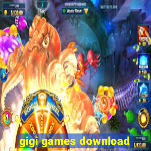 gigi games download